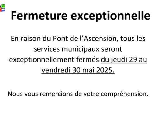 29 et 30 mai 2025 Fermeture Exceptionnelle des services municipaux