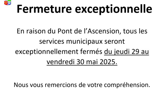 Fermeture exceptionnelle